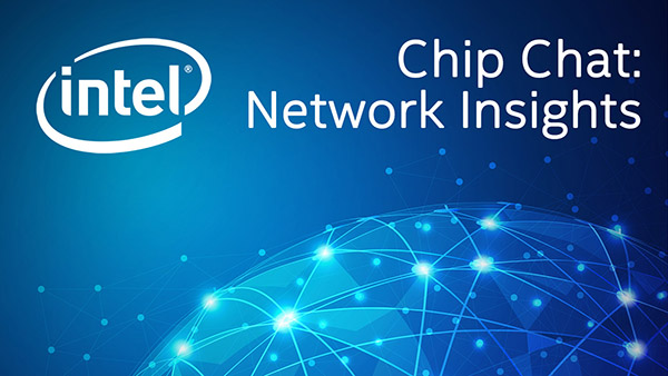 VNF Exchange – Intel Chip Chat: Network Insights – Episode 88