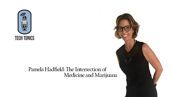 Tech Tonics: The Intersection of Medicine and Marijuana